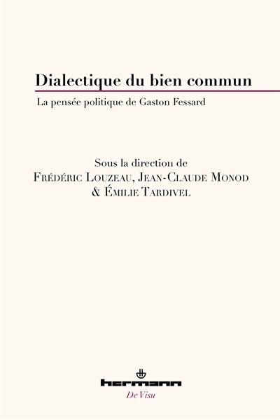 Dialectique du bien commun : la pensée politique de Gaston Fessard