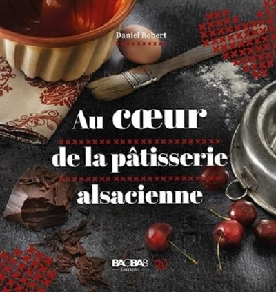 Au coeur de la pâtisserie alsacienne