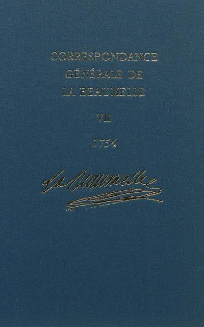 Correspondance générale de La Beaumelle (1726-1773). Vol. 7. 22 janvier 1754-18 octobre 1754