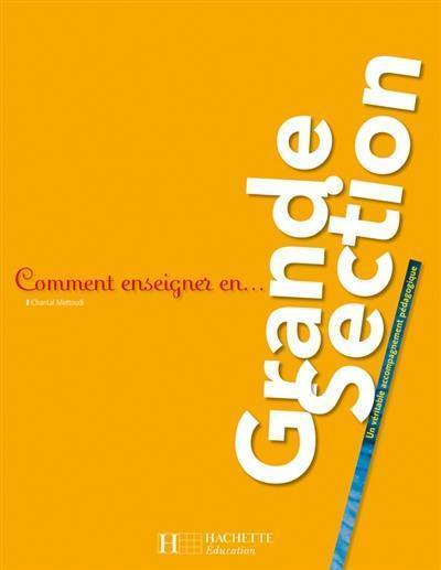 Comment enseigner en grande section