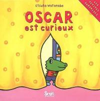 Oscar est curieux