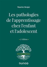 Les pathologies de l'apprentissage chez l'enfant et l'adolescent