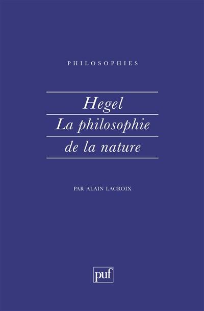 Hegel, la philosophie de la nature