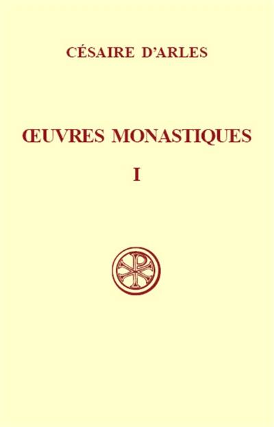 Oeuvres monastiques. Vol. 1. Oeuvres pour les moniales