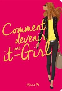 Comment devenir une it-girl