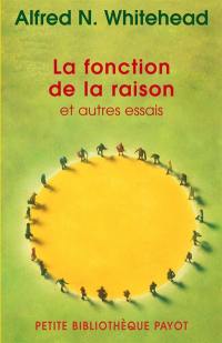 La fonction de la raison : et autres essais