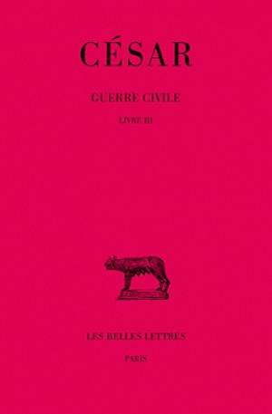 Guerre civile. Vol. 2. Livre III