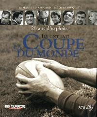 Ils ont fait la Coupe du monde : 20 ans d'exploits