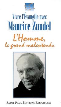 L'homme, le grand malentendu