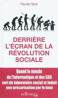 Derrière l'écran de la révolution sociale : quand le monde de l'informatique et des SSII sert de laboratoire social et induit une précarisation par le haut