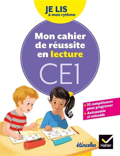 Mon cahier de réussite en lecture, CE1 : je lis à mon rythme