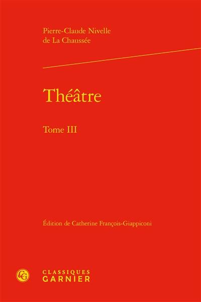 Théâtre. Vol. 3