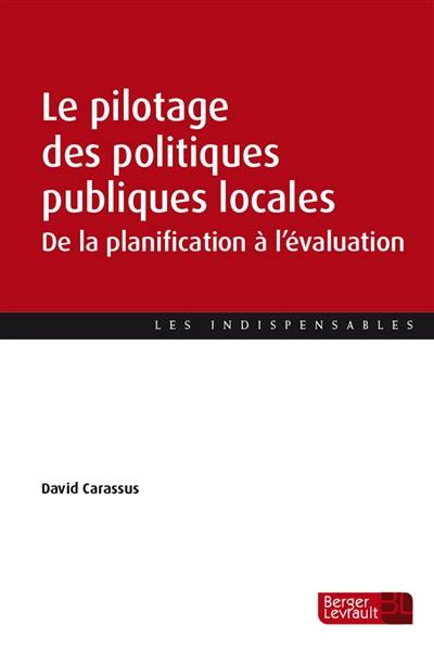 Le pilotage des politiques publiques locales : de la planification à l'évaluation