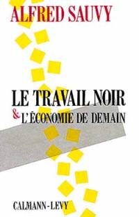 Le Travail noir et l'économie de demain