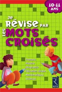 Je révise par les mots croisés : 10-11 ans