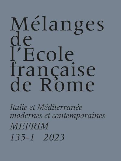 Mélanges de l'Ecole française de Rome, Italie et Méditerranée, n° 135-1. Des mots pour la peinture, de l'Italie à la France (XVIe-XVIIIe siècle)