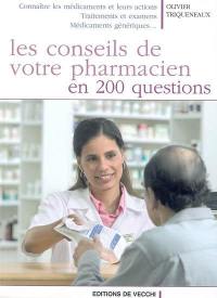 Les conseils de votre pharmacien en 200 questions