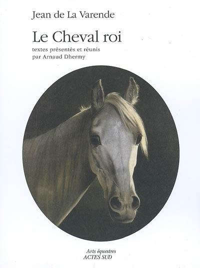 Le cheval roi