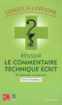 Réussir le commentaire technique écrit : BP préparateur en pharmacie