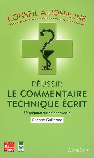 Réussir le commentaire technique écrit : BP préparateur en pharmacie