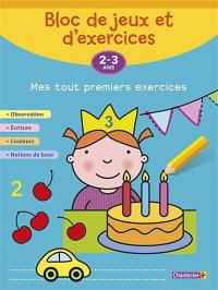 Bloc de jeux et d'exercices, 2-3 ans : mes tout premiers exercices