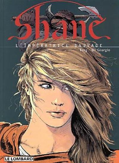 Shane. Vol. 1. L'impératrice sauvage