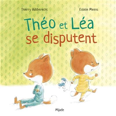 Théo et Léa se disputent