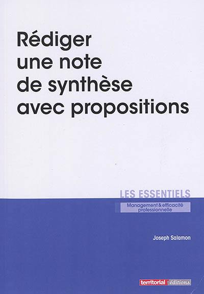 Rédiger une note de synthèse avec propositions