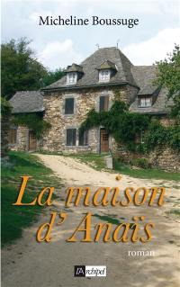 La maison d'Anaïs