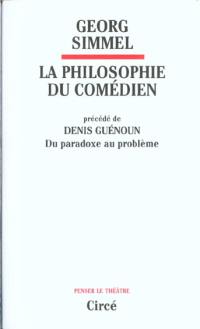 La philosophie du comédien. Du paradoxe au problème