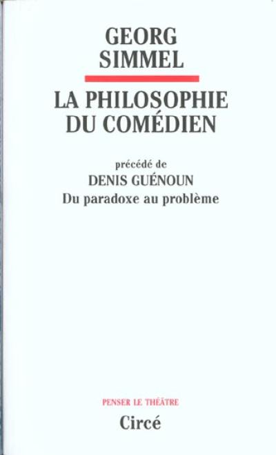 La philosophie du comédien. Du paradoxe au problème