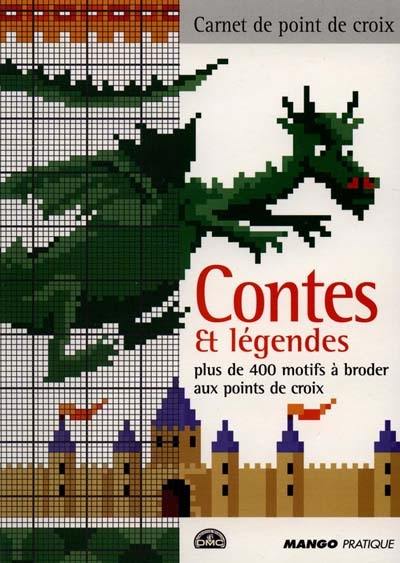 Contes et légendes : plus de 400 motifs à broder aux points de croix