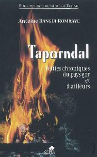 Taporndal : petites chroniques du pays gor et d'ailleurs