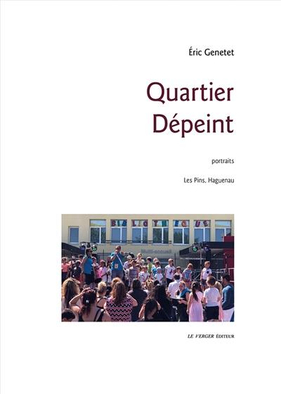 Quartier dépeint : Haguenau, quartier Les Pins : portraits