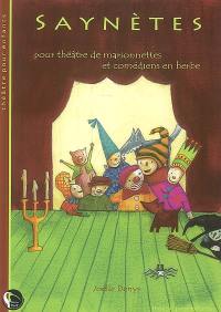 Saynètes : pour théâtre de marionnettes et comédiens en herbe