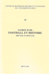 Football et histoire : recueil d'articles