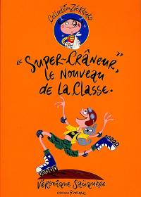 Super-Crâneur le nouveau de la classe