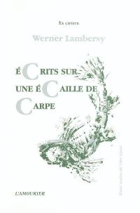 Ecrits sur une écaille de carpe