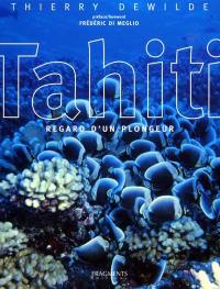 Tahiti : regard d'un plongeur