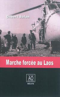 Marche forcée au Laos : récit. Aux origines d'un engagement