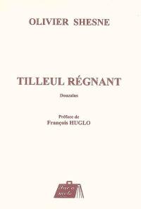 Tilleul régnant : douzains