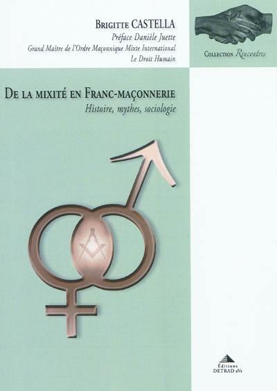 De la mixité en franc-maçonnerie : histoire, mythes, sociologie