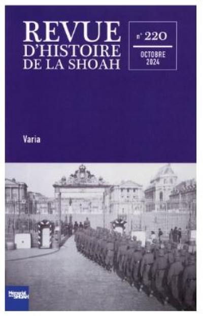 Revue d'histoire de la Shoah, n° 220. Varia