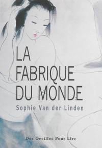 La fabrique du monde