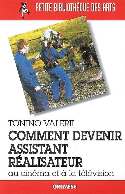 Comment devenir assistant réalisateur au cinéma et à la télévision