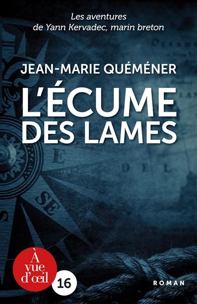 Les aventures de Yann Kervadec, marin breton. L'écume des lames