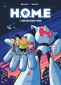 HOME. Vol. 1. Restez chez vous