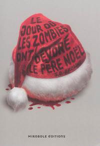 Le jour où les zombies ont dévoré le Père Noël