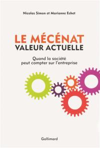 Le mécénat, valeur actuelle : quand la société peut compter sur l'entreprise