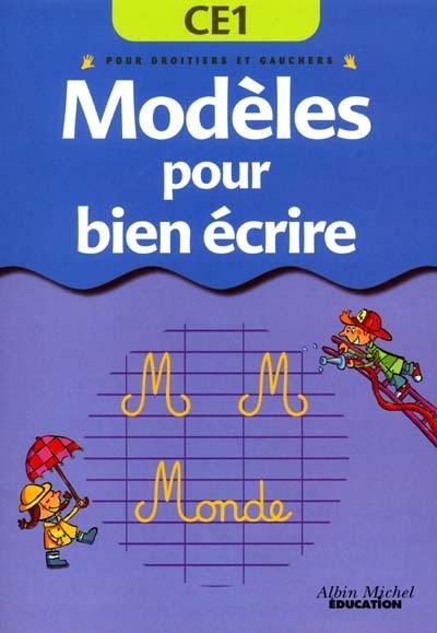 Modèles pour bien écrire, 7-8 ans : pour droitiers et gauchers